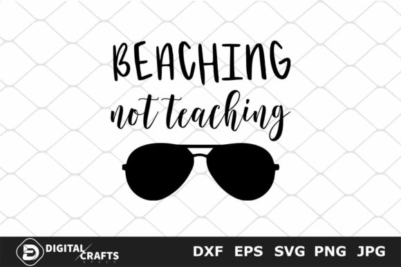 Beaching Not Teaching SVG: A Versatile Graphic for Crafts and Local Business Branding