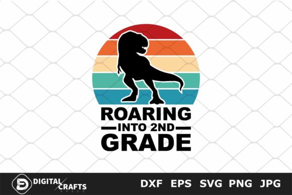 Roaring into 2nd Grade, School SVG Graphics and Crafts