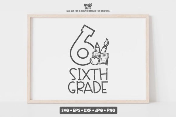Sixth Grade - School SVG: A Versatile Graphic Design Asset for Crafts and Creative Projects