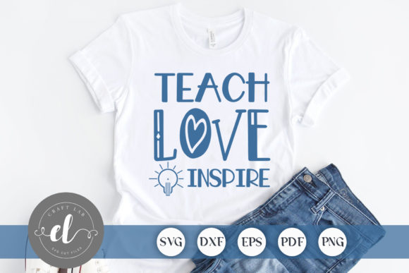 Teach Love Inspire SVG: A Graphic Design Asset for Crafters