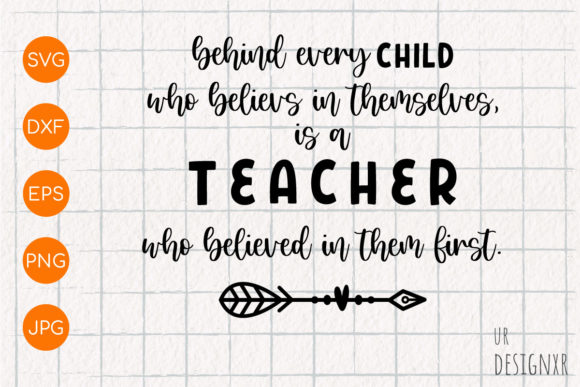 Teacher SVG Design: Behind Every Child for Crafts and Graphics