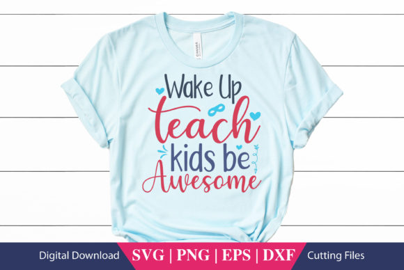 Wake Up Teach Kids Be School SVG File: A Vibrant Design Asset for Local Business Branding